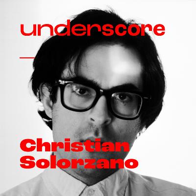 001 • CHRISTIAN SOLORZANO