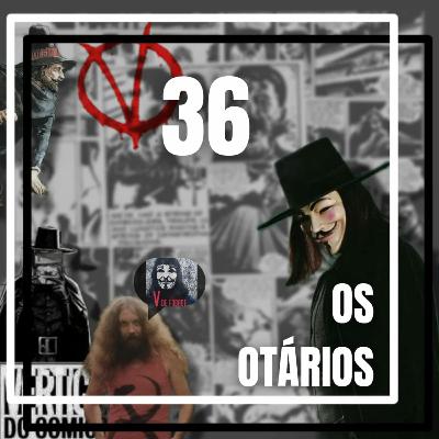 #36 — V de Vingança: filme e quadrinho!