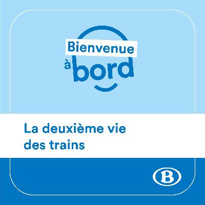 La deuxième vie des trains