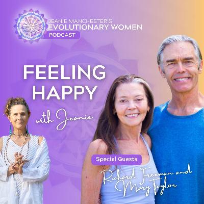Feeling Happy with Richard Freeman and Mary Taylor Feeling Happy with Richard Freeman and Mary Taylor