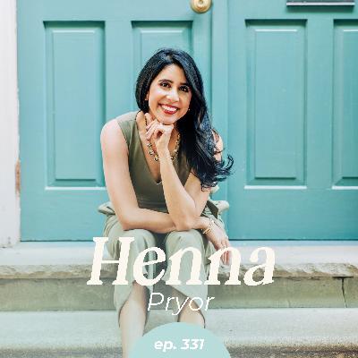 331: Stop Dodging Hard Talks with Henna Pryor 331: Stop Dodging Hard Talks with Henna Pryor