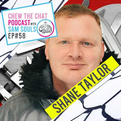 Ep58 Shane Taylor - Knife Maniac Prisoner To Christian Family Man