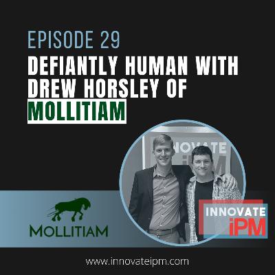 029 Defiantly Human with Drew Horsely of Mollitiam
