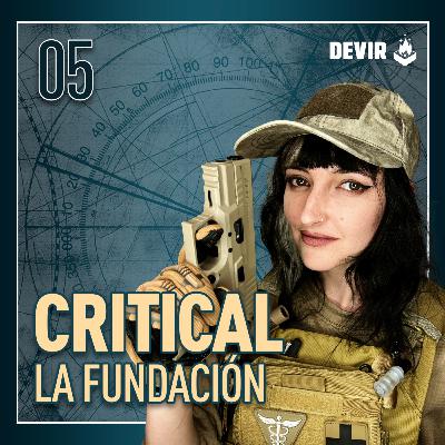 Critical La Fundación - E05 La Base Secreta