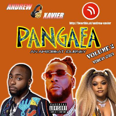 Andrew Xavier - Pangaea - Volume 2 (Virgo 2023) (Afrobeat and Amapiano Remixes, Redrums and Refixes)