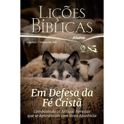 EBD LIÇÕES BÍBLICAS CPAD 1º TRIM 2025 | 01ª LIÇÃO: “QUANDO AS HERESIAS AMEAÇAM A UNIDADE DA IGREJA” EBD LIÇÕES BÍBLICAS CPAD 1º TRIM 2025 | 01ª LIÇÃO: “QUANDO AS HERESIAS AMEAÇAM A UNIDADE DA IGREJA”