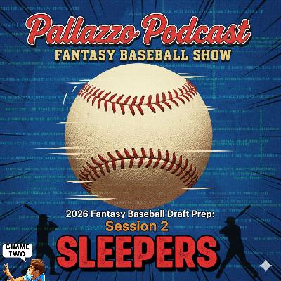 2026 Fantasy Baseball Draft Prep: Session #2 | February 8th, 2026 2026 Fantasy Baseball Draft Prep: Session #2 | February 8th, 2026
