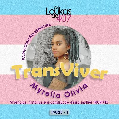 TransViver! (Parte 1) TransViver! (Parte 1)