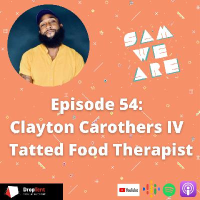 Episode 54: Tatted Food Therapist
