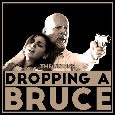 Dropping A Bruce - The Prince