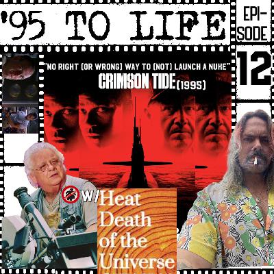 "No Right (Or Wrong) Way To (Not) Launch A Nuke" Crimson Tide (1995) w/Heat Death Of The Universe "No Right (Or Wrong) Way To (Not) Launch A Nuke" Crimson Tide (1995) w/Heat Death Of The Universe