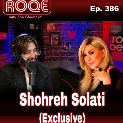 Roqe Ep. 386 - Shohreh Solati (Exclusive)