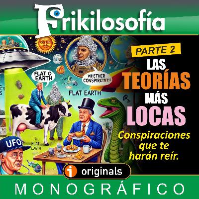 CONSPIRACIONES. Parte 2. LAS MÁS LOCAS. Conspiraciones que te harán reír. Monográfico