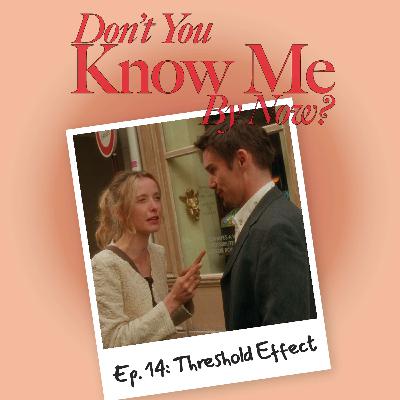 Ep. 14: Threshold Effect