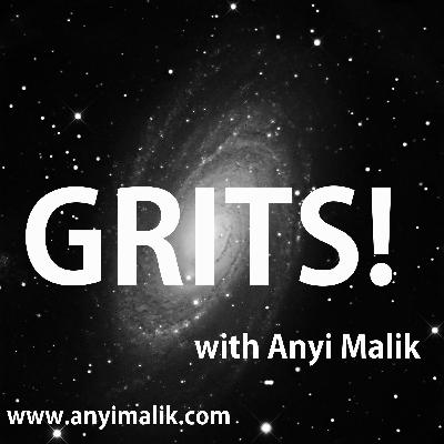 Grits! With Anyi Malik #6 Grits! With Anyi Malik #6