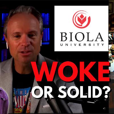 Reacting to "Is Biola Woke?" – 4 Conservative Profs Speak (What They Got Right & Omitted)