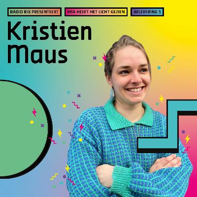 Mia Heeft Het Licht Gezien - Aflevering 5 met Kristien Maus