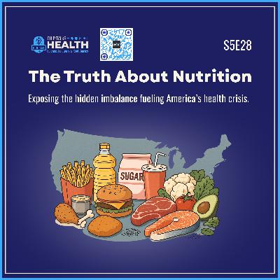 S5E28 – The Truth About Nutrition | Chip Talks Health