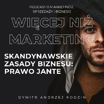 58. Skandynawskie zasady biznesu: Prawo Jante