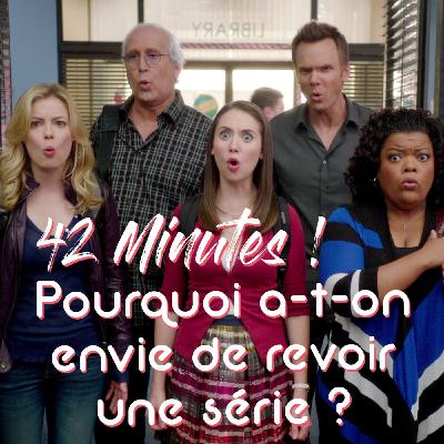 S06E10 - Pourquoi a-t-on envie de revoir une série ?