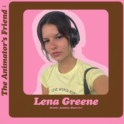 14: Ourselves but Hotter with Lena Greene 14: Ourselves but Hotter with Lena Greene