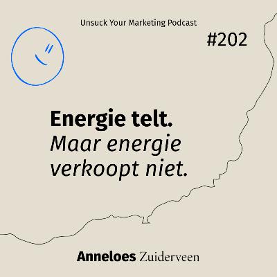 Energie telt. Maar energie verkoopt niet. #202