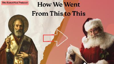 The Origin of Saint Nicholas/Santa Claus
