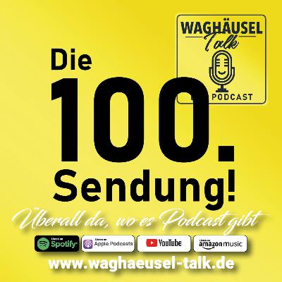 Die 100. Sendung!