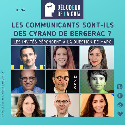 Les Communicants sont-ils des Cyrano de Bergerac ? | Ep 194