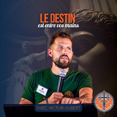 COMMENT ÊTRE À LA HAUTEUR DES DÉFIS IMMENSES QUI SE DRESSENT DEVANT NOUS ? - VICTOR AUBERT