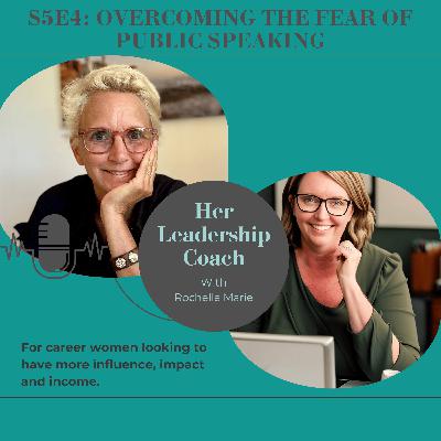 S5E4 Overcoming the Fear of Public Speaking
