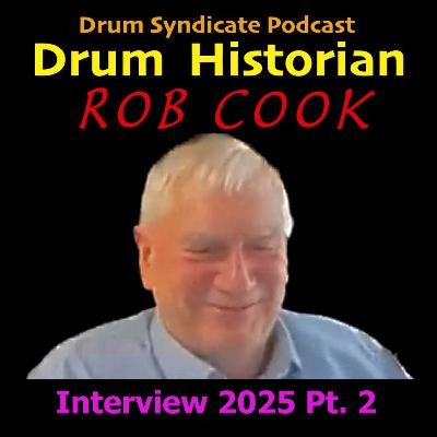 Drum Historian Rob Cook Pt. 2