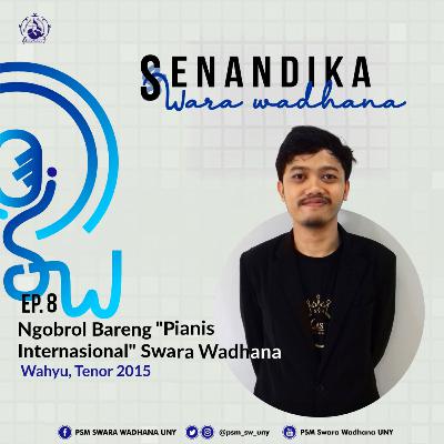 8. Ngobrol Bareng "Pianis Internasional" Swara Wadhana 8. Ngobrol Bareng "Pianis Internasional" Swara Wadhana