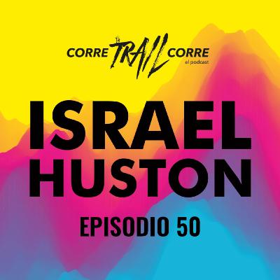 50. Israel Huston 50. Israel Huston