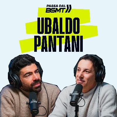 UBALDO PANTANI | Noi siamo a posto così... | Passa dal BSMT _ S05E62