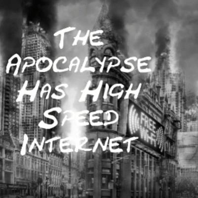 s01e00 - The Apocalypse has High Speed Internet