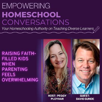 Raising Faith-Filled Kids When Parenting Feels Overwhelming Raising Faith-Filled Kids When Parenting Feels Overwhelming