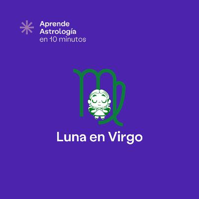 Luna en Virgo - T4 E11