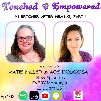 🎧 Episode 102: Healing Milestones (Part 1)