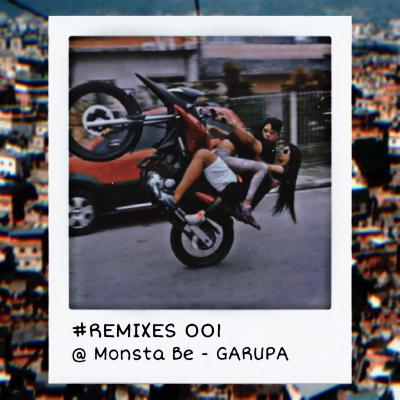 Monsta Be - Cortando De Giro ( Remixes #001 )