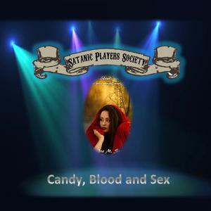 Candy, Blood and Sex (Travelling Sideshow of the Macabre) Candy, Blood and Sex (Travelling Sideshow of the Macabre)