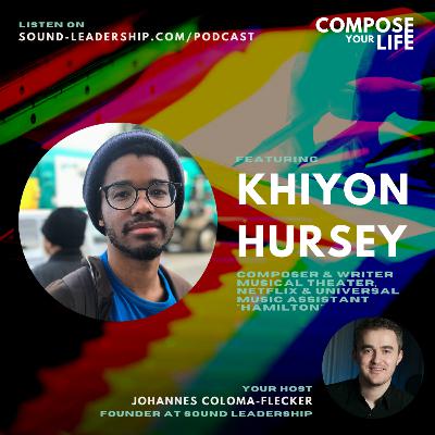 Interview with Khiyon Hursey | Assistant HAMILTON, Composer & Writer for NETFLIX and UNIVERSAL