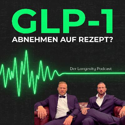 #1 - GLP-1: Abnehmen auf Rezept? Hype vs. Biologie