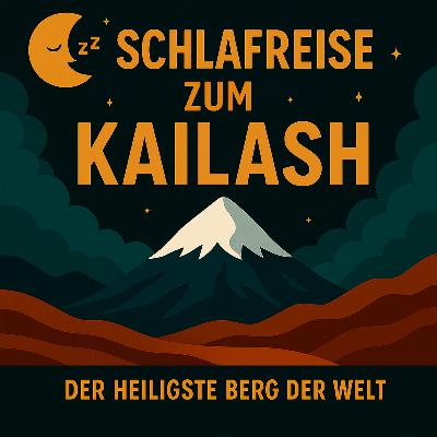 Schlafreise zum Kailash - Der heiligste Berg der Welt Schlafreise zum Kailash - Der heiligste Berg der Welt
