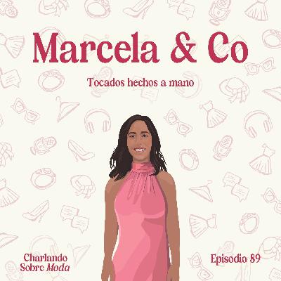 #89. Marcela & Co - Tocados hechos a mano