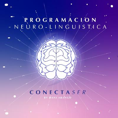 ¿Creamos lo que creemos? - Programación Neurolingüística (PNL) ¿Creamos lo que creemos? - Programación Neurolingüística (PNL)