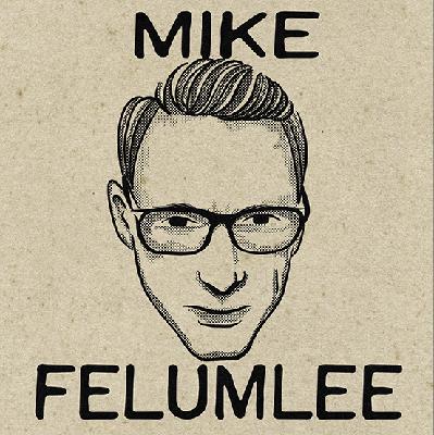 Mike Felumlee (The Smoking Popes)