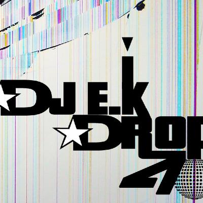 Dj E.k - DROP40