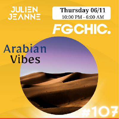 FG CHIC Julien Jeanne - Radio FG - DJ Set 6-11-2025 (Special Arabian Vibes) FG CHIC Julien Jeanne - Radio FG - DJ Set 6-11-2025 (Special Arabian Vibes)