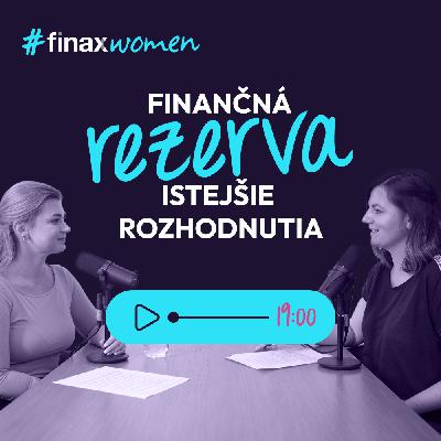 #FinaxWomen | Viac istoty v živote vďaka peniazom